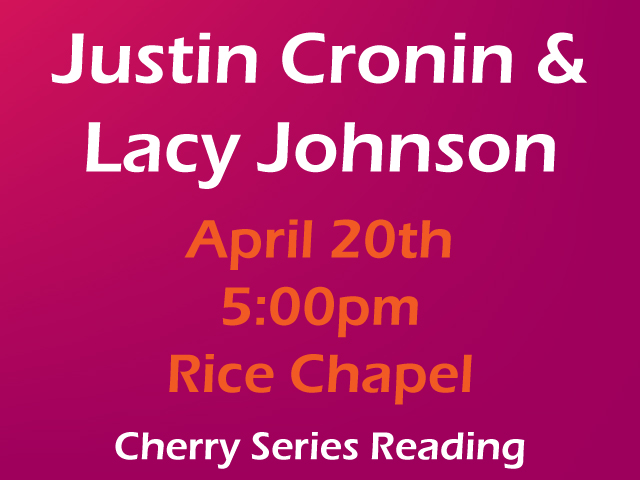 Justin Cronin & Lacy Johnson - April 20, 4pm - Rice Chapel