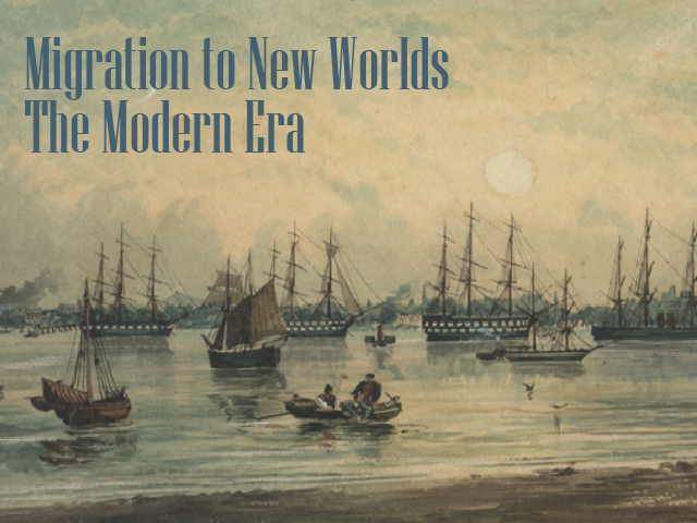 New Trial: Migration to New Worlds: The Modern Era