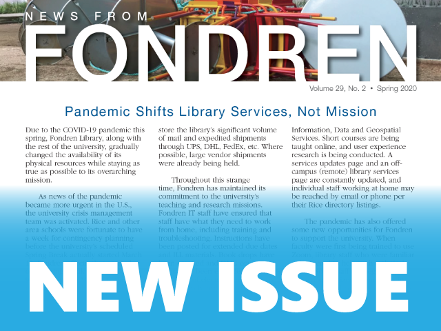 News from Fondren - Spring 2020