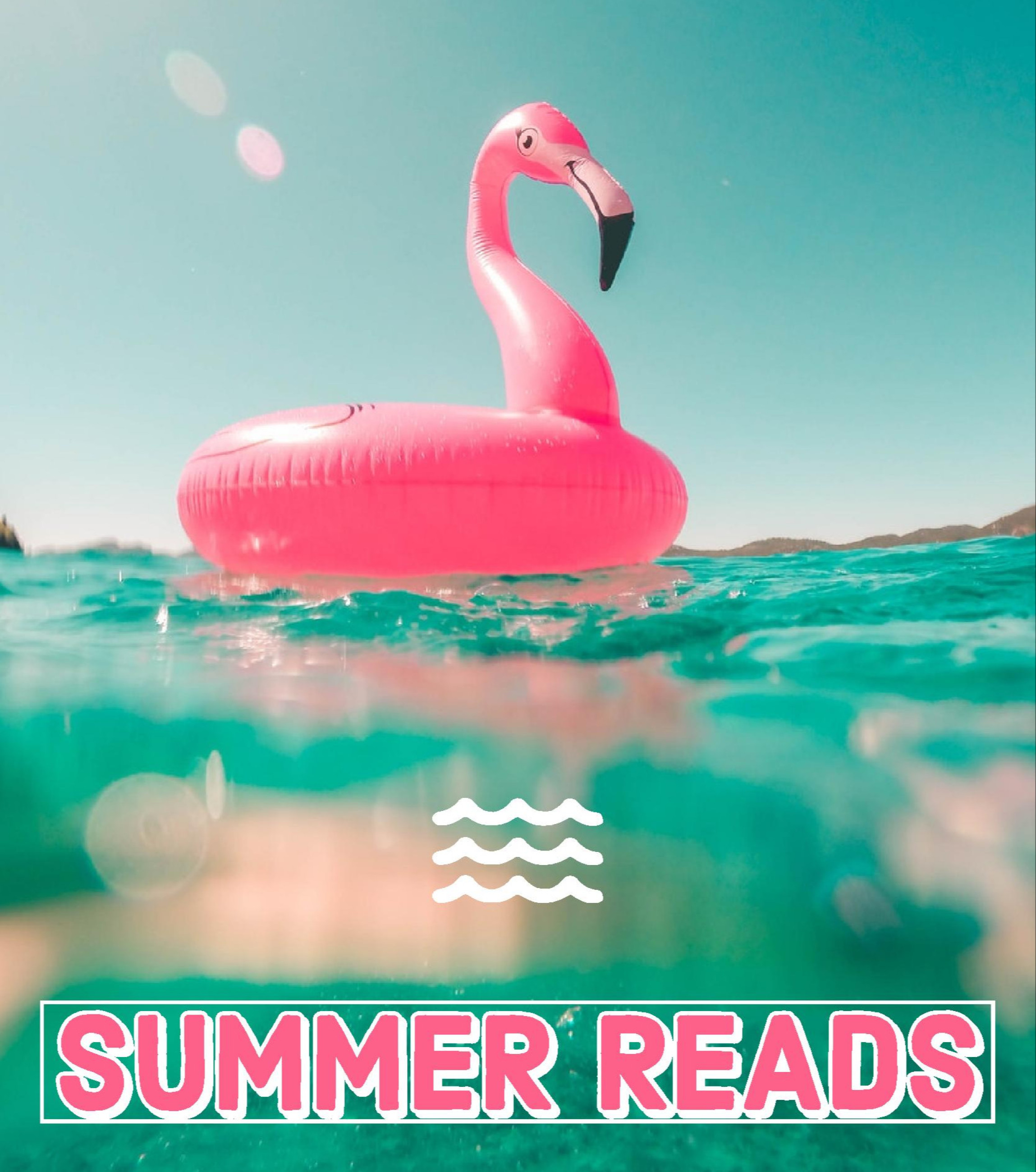 pink flamingo floating in blue water with whate wave icon below the flamingo and pink text that reads Summer Reads