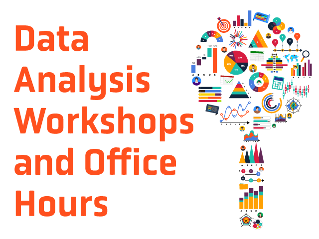 Data Analysis Workshops and Office Hours Data Analysis Workshops and Office Hours