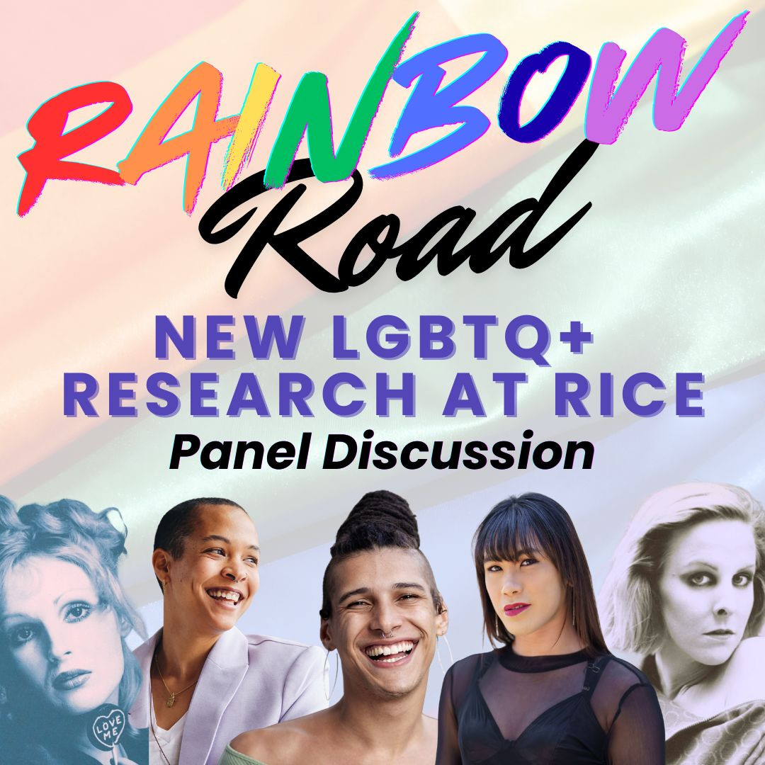 Rainbow Road New LGBTQ+ Research at Rice Panel Discussion image